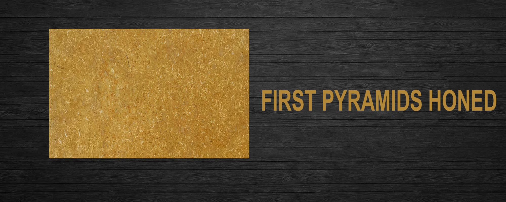 First Pyramids -Honed